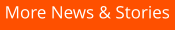 More News & Stories