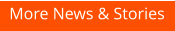 More News & Stories