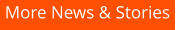 More News & Stories