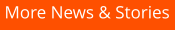 More News & Stories